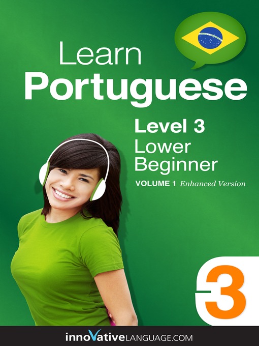 Title details for Learn Portuguese: Level 3: Lower Beginner Portuguese by Innovative Language Learning, LLC - Available